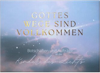 Gottes Wege sind vollkommen