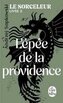 Le Sorceleur T.2 L'Epee de la Providence