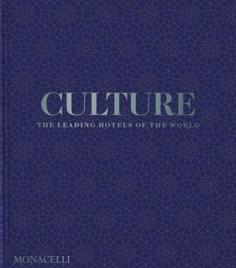 Culture: The Leading Hotels of the World