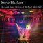 Steve Hackett:  The Lamb Stands Up Live At the Royal Albert Hall