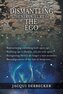 Dismantling the Structure of the Ego