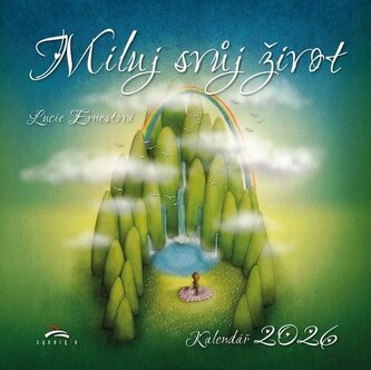 Kalendář 2026 Miluj svůj život - nástěnný Kalendář 2026 Miluj svůj život - nástěnný