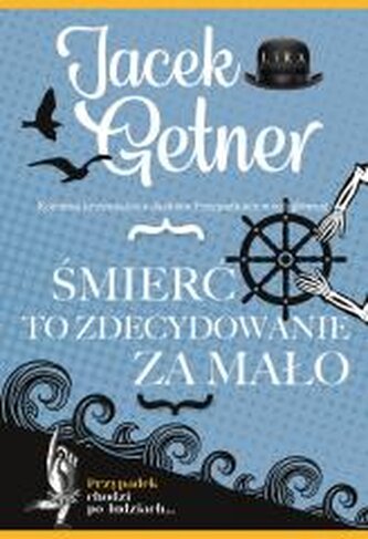 Śmierć to zdecydowanie za mało Śmierć to zdecydowanie za mało
