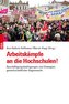 Arbeitskämpfe an die Hochschulen!