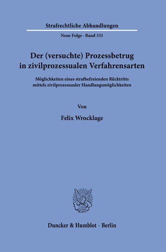 Der (versuchte) Prozessbetrug in zivilprozessualen Verfahrensarten