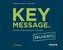 Key Message. Delivered