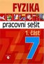 Fyzika 7 - 1. část pracovní sešit pro praktické ZŠ