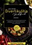 Das große Divertikulitis Kochbuch