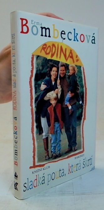 Rodina: sladká pouta, která škrtí