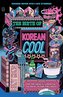 The Birth of Korean Cool