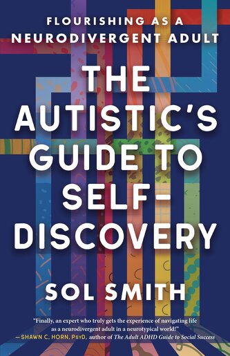 The Autistic's Guide to Self-Discovery