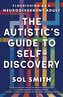 The Autistic's Guide to Self-Discovery