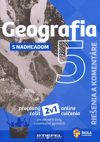 Geografia s nadhľadom 5 (riešenia a komentáre)