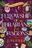 A Fellowship of Librarians & Dragons (Deluxe Edition)