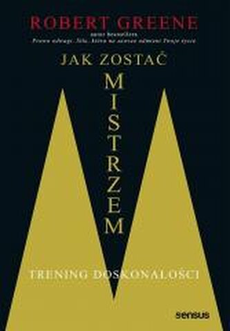 Jak zostać mistrzem. Trening doskonałości