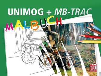 UNIMOG + MB-trac Malbuch