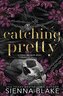 Catching Pretty