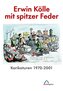 Erwin Kölle mit spitzer Feder