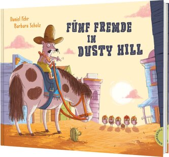 Fünf Fremde in Dusty Hill