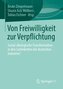 Von Freiwilligkeit zur Verpflichtung