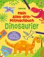 Mein Alles-drin-Mitmachbuch: Dinosaurier