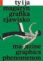 "Ty i Ja". Magazyn, grafika, zjawisko