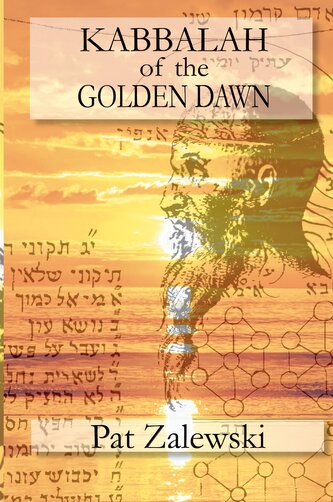 KABBALAH of the GOLDEN DAWN
