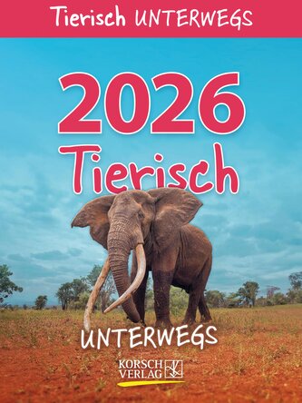 Tierisch unterwegs 2026