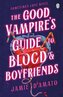 Good Vampire´s Guide To Blood And Boyfriends