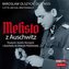 CD MP3 Mefisto z Auschwitz. Śladami Józefa Mengele z Oświęcimia do Ameryki Południowej