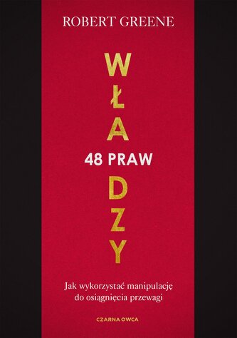 48 praw władzy. Jak wykorzystać manipulację do osiągnięcia przewagi wyd. 2025