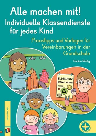 Alle machen mit! Individuelle Klassendienste für jedes Kind