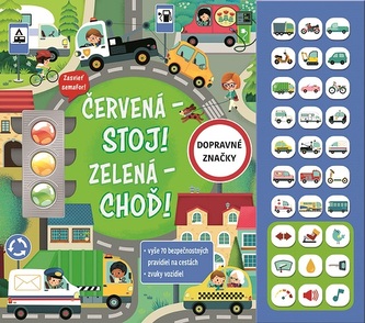 Červená - stoj! Zelená - choď!