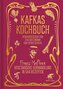 Kafkas Kochbuch