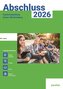 Abschluss 2025 - Realschulprüfung Baden-Württemberg - Aufgabenband - Originalprüfungen mit Trainingsteil für das Fach Englisch