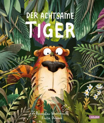 Der achtsame Tiger 1: Der achtsame Tiger