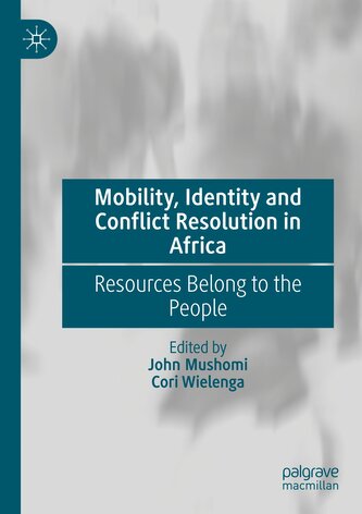 Mobility, Identity and Conflict Resolution in Africa