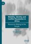 Mobility, Identity and Conflict Resolution in Africa