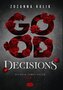 Good Decisions. Dylogia Complicated. Tom 2