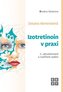 Izotretinoin v praxi