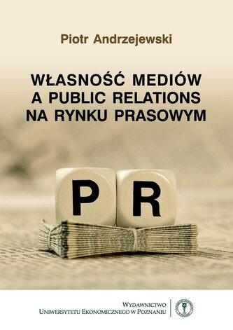 Własność mediów a public relations na rynku prasowym