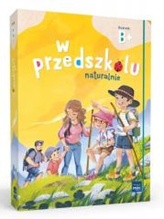 Pakiet: W przedszkolu naturalnie. Poziom B+