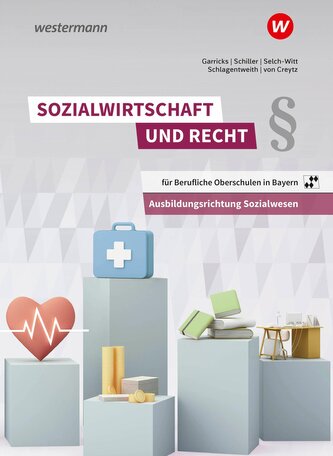 Sozialwirtschaft und Recht für Berufliche Oberschulen in Bayern. Schulbuch