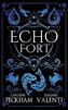 Echo Fort (Book 2 in the Sins of the Zodiac Series)