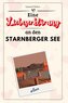 Eine Liebeserklärung an den Starnberger See