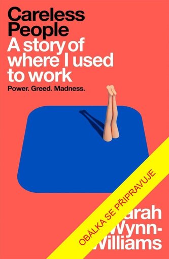 Bezohlední lidé. Jak jsem pracovala ve Facebooku – moc, chamtivost a ztracené ideály