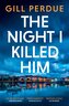 The Night I Killed Him