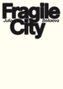 Fragile City