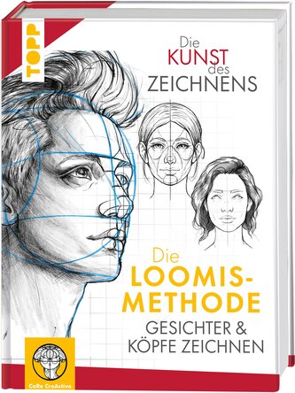 Die Kunst des Zeichnens. Die Loomis-Methode. Gesichter & Köpfe zeichnen