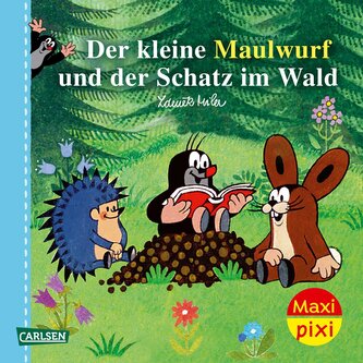 Maxi Pixi 467: VE 5: Der kleine Maulwurf und der Schatz im Wald (5 Exemplare)